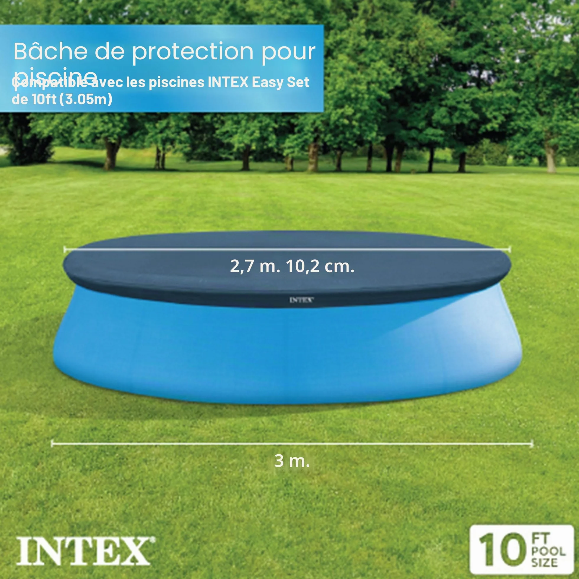 Intex bâche protection piscine autoportante 3m05