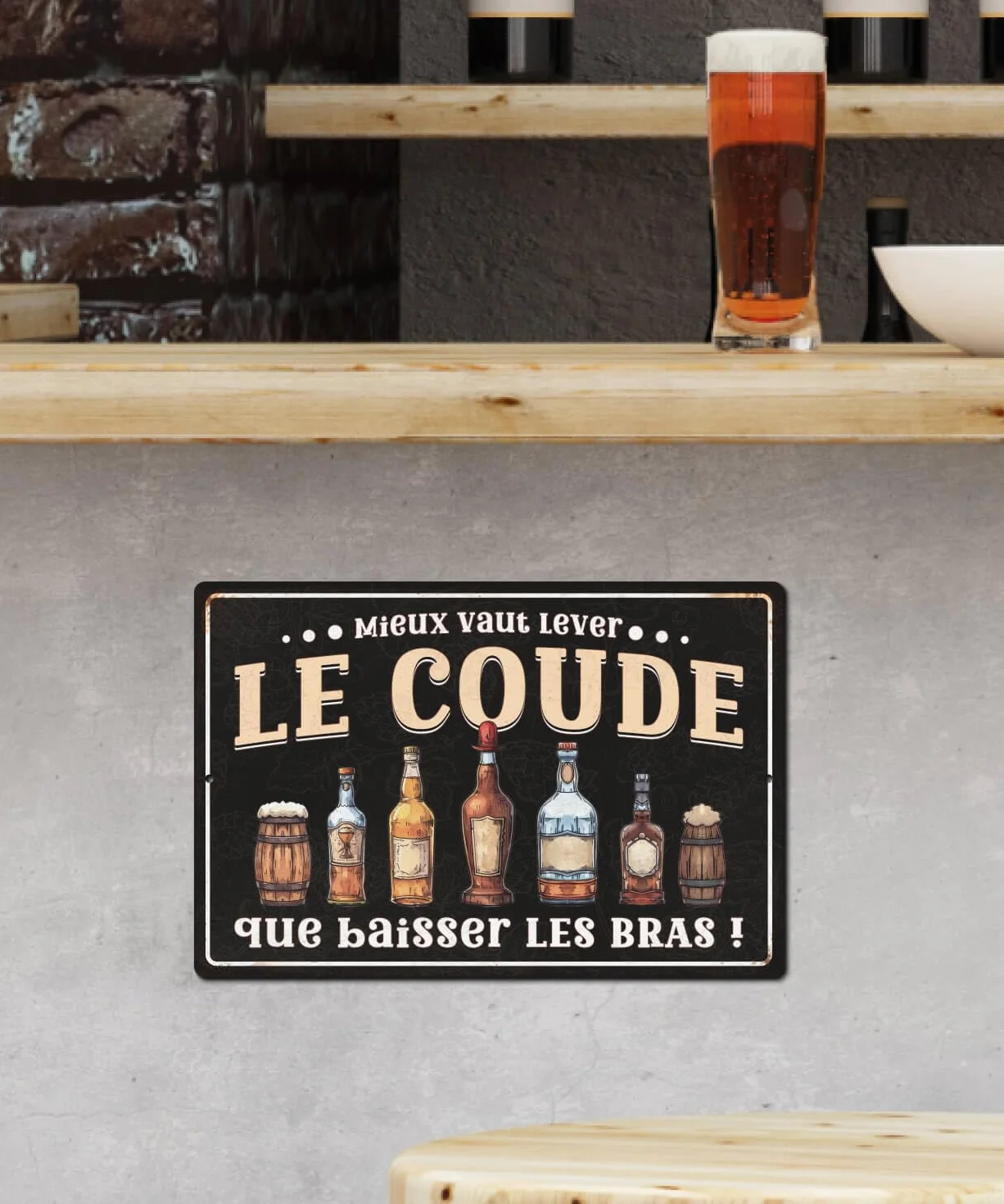 Plaque Métallique Humour Mieux Vaut Lever Le Coude Aluminium 30x20 cm pour Bar Cave à Vin