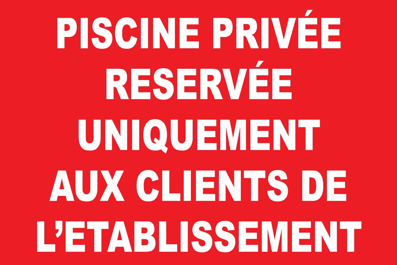 Adhésif Piscine privée réservée uniquement aux clients de l'établissement