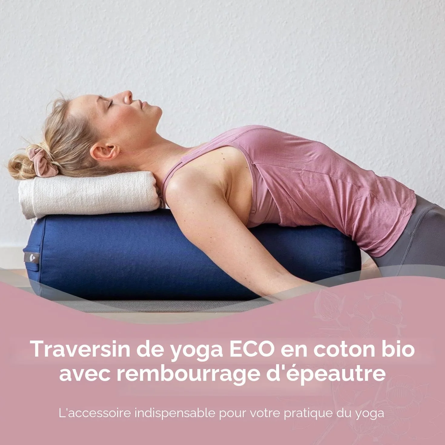 Bodhi Bolster de Yoga ECO | 100% Coton Biologique | Rouleau de Yoga Remplissage épeautre Biologique | Housse Lavable | Coussin de Yoga Rond | Dimensions 65 x 22 cm