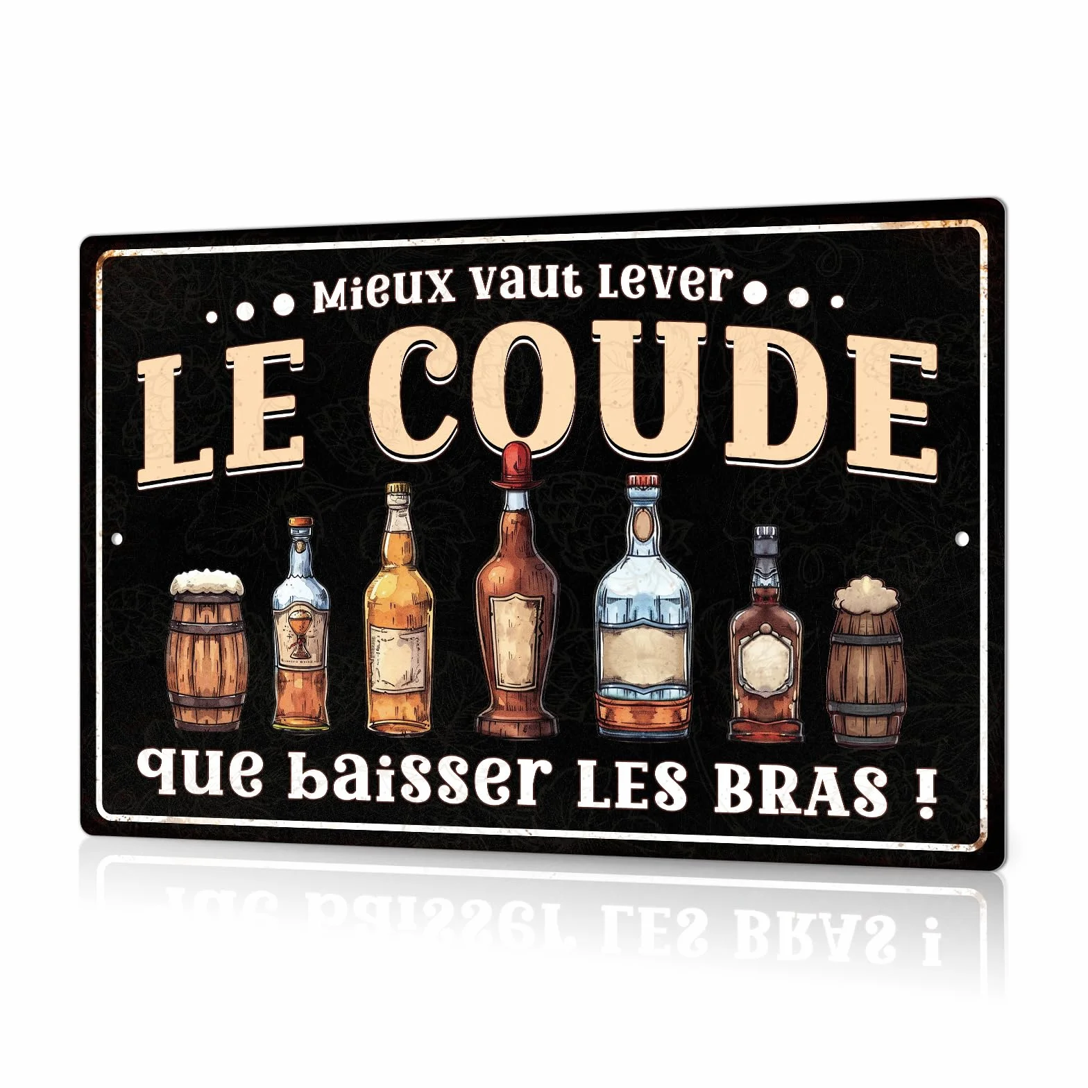 Plaque Métallique Humour Mieux Vaut Lever Le Coude Aluminium 30x20 cm pour Bar Cave à Vin